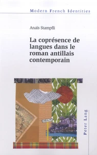 La coprésence de langues dans le roman antillais contemporain