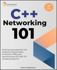 C++ Networking 101, Second Edition