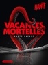 Anaïs Vachez - Hanté  : Vacances mortelles.