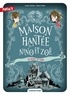 Anaïs Vachez et Nancy Peña - La Maison hantée de Nino et Zoé Tome 2 : Le secret de Tilda.