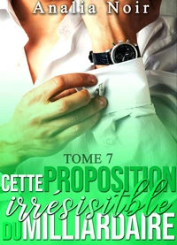 Cette Proposition irrésistible du Milliardaire