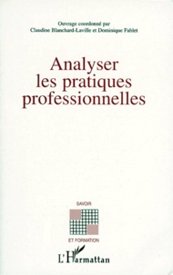 Claudine Blanchard-Laville - Analyser les pratiques professionnelles.
