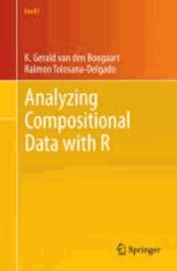Analyzing Compositional Data with R.
