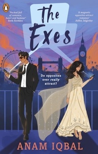 Anam Iqbal - The Exes - An Opposites Attract Romance.