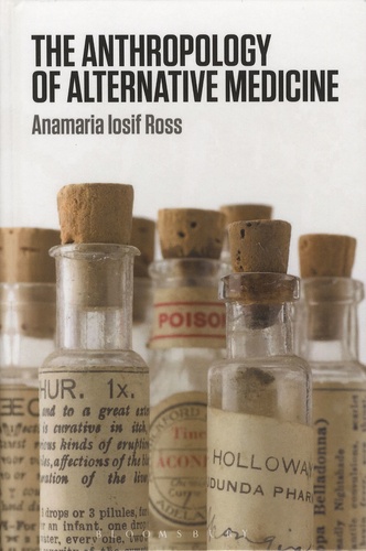 Anamaria Iosif Ross - The Anthropology of Alternative Medicine.