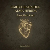 Cartografía del alma herida