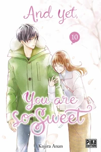 And yet, you are so sweet Tome 10