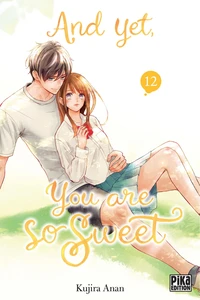 And yet, you are so sweet Tome 12