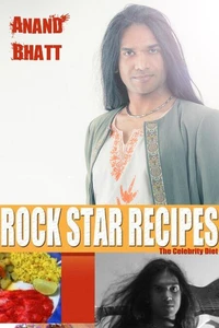 Rock Star Recipes: The Celebrity Diet