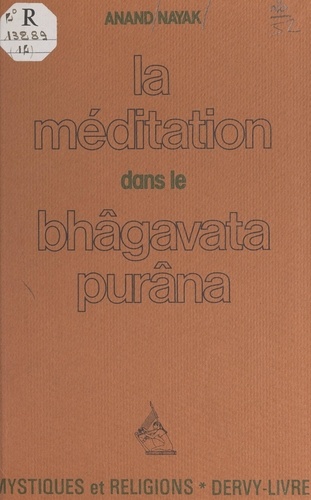 La méditation dans le Bhâgavata-Purâna