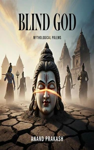 Blind God: Mythological Poems