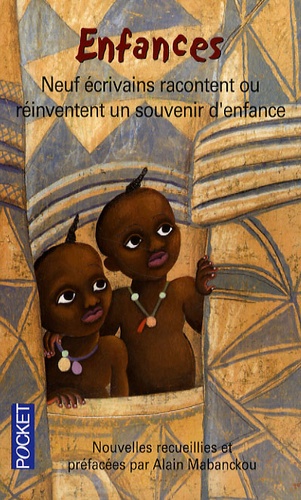 Alain Mabanckou et Ananda Devi - Enfances - Neuf écrivains racontent ou réinventent un souvenir d'enfance.
