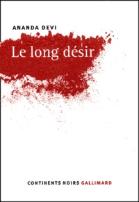 Ananda Devi - Le Long Desir.