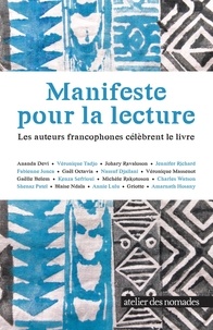 Ananda Devi et Véronique Tadjo - Manifeste pour la lecture - Les auteurs francophones célèbrent le livre.