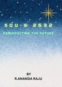  ANANDA RAJU - Sou-G 2532: Resurrecting the Future.