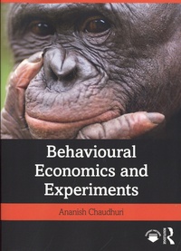 Ananish Chaudhuri - Behavioural Economics and Experiments.