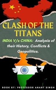 Clash Of The Titans: India V/s China