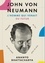 John von Neumann, l'homme qui venait du futur. L'histoire de l'un des plus grands génies du siècle