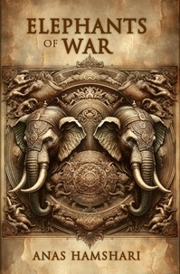  Anas Hamshari - Elephants of War.