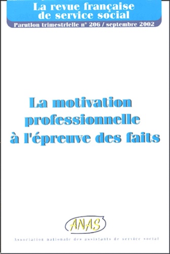  ANAS - La revue française de service social N° 206, Septembre 20 : La motivation professionnelle à l'épreuve des faits.