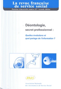 Laurent Puech - La revue française de service social N° 227 : Déontologie, secret professionnel : quelles évolutions et quel partage de l'information ?.