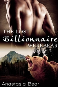  Anastasia Bear - The Lost Billionaire Werebear.
