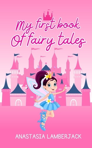  Anastasia Lamberjack - My First  Book of Fairy Tales - My first coloring book, #1.