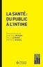 Anastasia Meidani et Emilie Legrand - La santé : du public à l'intime.