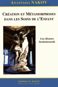 Création et métamorphoses dans les soins de l'enfant