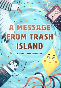 A Message From Trash Island