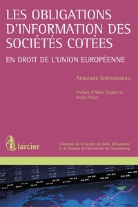 Anastasia Sotiropoulou - Les obligations d'information des sociétés cotées en droit de l'Union européenne.