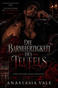 Die Gnade des Teufels: Eine düstere Mafia-Romanze