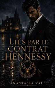 LIÉS PAR LE CONTRAT HENNESSY