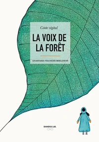 La voix de la fôret