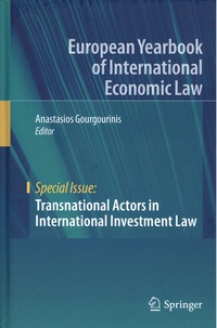 Anastasios Gourgourinis - Transnational Actors in International Investment Law.