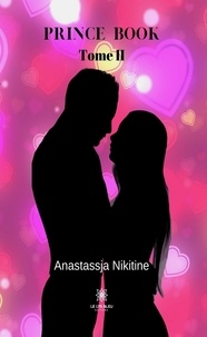 Anastassja Nikitine - Prince book Tome 2 : .