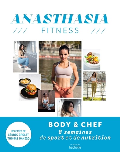 Anasthasia Fitness - Anasthasia Fitness - 8 semaines de sport et de nutrition.