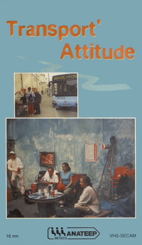  ANATEEP/BETECS - Transport' Attitude. 1 Cassette Vidéo