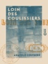 Anatole Cerfberr - Loin des coulissiers.
