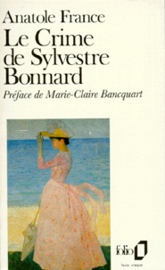 Anatole France - Le crime de Sylvestre Bonnard.