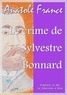 Anatole France - Le crime de Sylvestre Bonnard.