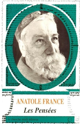 Anatole France - Les pensées.