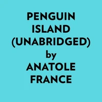 Penguin Island (Unabridged)