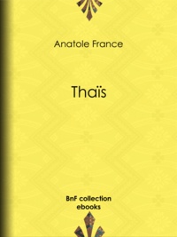 Anatole France - Thaïs.