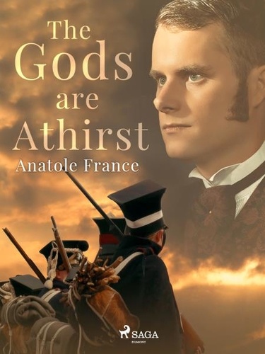 Anatole France et Émilie Jackson - The Gods are Athirst.