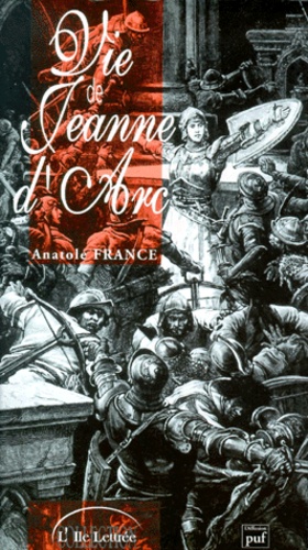 Anatole France - Vie de Jeanne d'Arc.