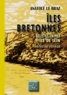 Anatole Le Braz - Iles bretonnes - Belle-ile-en-mer, ile de Sein.