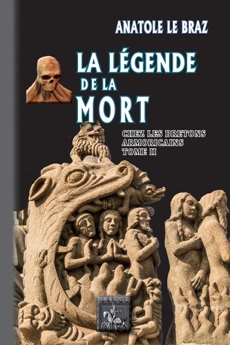 La légende de la mort chez les Bretons armoricains. Tome 2