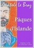 Anatole Le Braz - Pâques d'Islande.