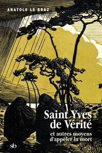 Saint Yves de vérité et autres moyens d'appeler la mort